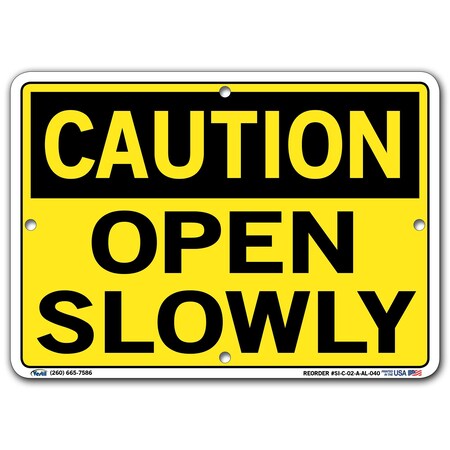 Vestil Aluminum Sign, 7-1/2" H, 10-1/2" W, Aluminum, Rectangle, English, SI-C-02-A-AL-040 SI-C-02-A-AL-040